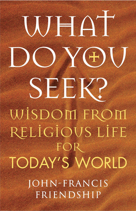 What Do You Seek?