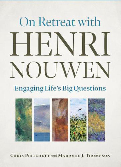 On Retreat with Henri Nouwen