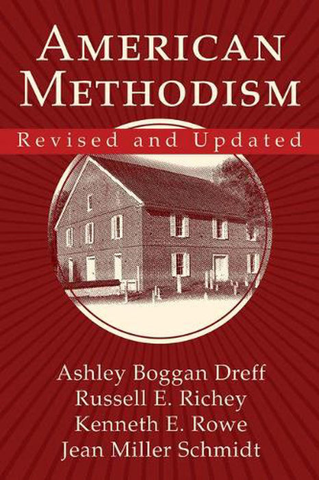 American Methodism Revised and Updated
