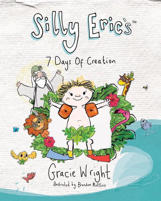 Silly Eric's 7 Days of Creation