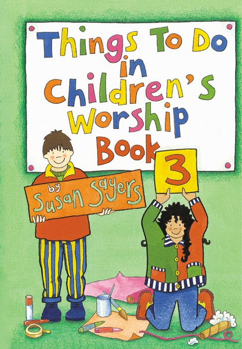 Things To Do in Children's Worship Book 3