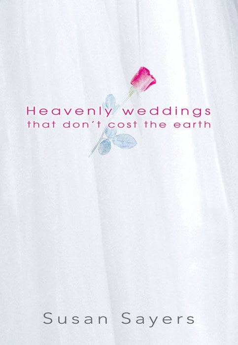 Heavenly Weddings That Don't Cost the Earth
