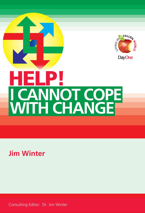 Help! I Cannot Cope With Change