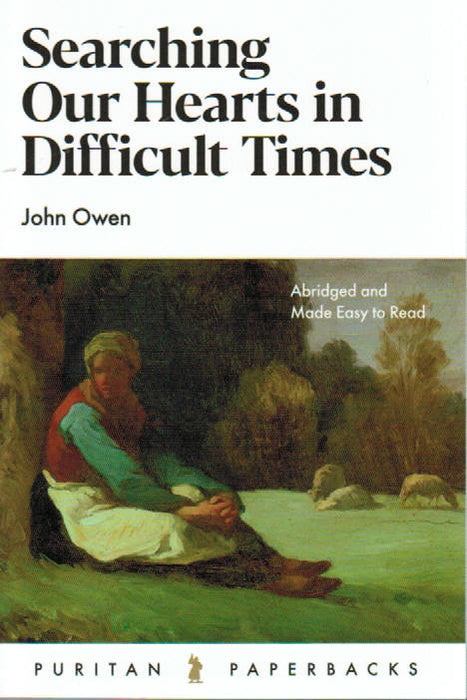 Searching Our Hearts in Difficult Times