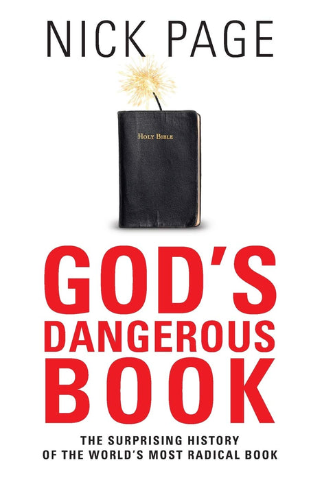 God's Dangerous Book: The Surprising History Of The World'
