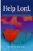 Help Lord, I'm Trying To Relate! Paperback Book - Katey Moreland - Re-vived.com - 1