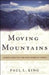 Moving Mountains Paperback Book - Paul King - Re-vived.com - 1