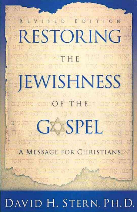 Restoring the Jewishness of the Gospel