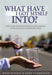 What Have I Got Myself Into? Paperback Book - Mark Ritchie - Re-vived.com - 1