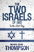 The Two Israels Of God In The Last Days Paperback Book - Richard Thompson - Re-vived.com - 1