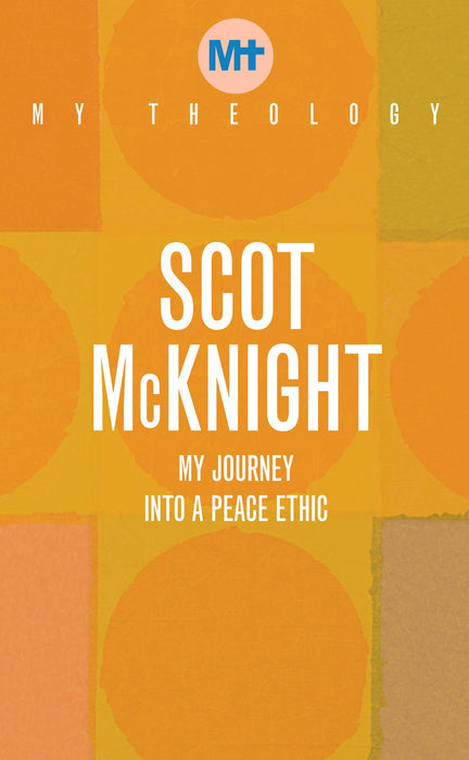 My Theology: Give Peace a Chance