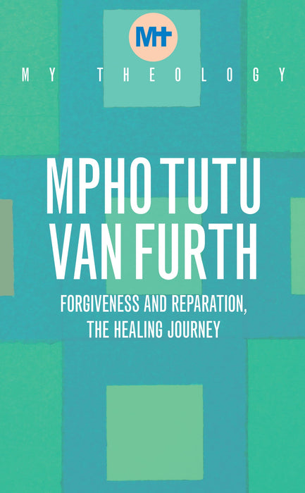 My Theology: Forgiveness and Reparation