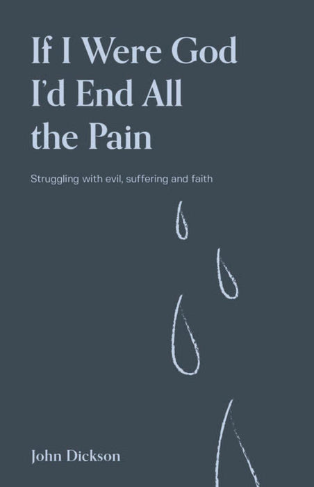 If I Were God I'd End All the Pain