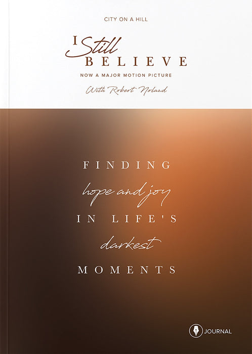 I Still Believe Journal
