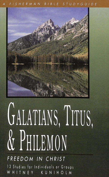 Galatians, Titus, Philemon: Freedom In Christ