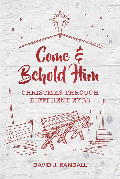 Come And Behold Him