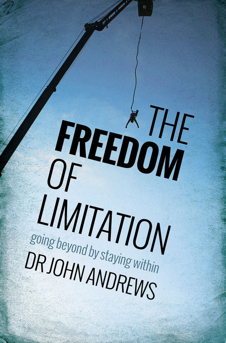 The Freedom Of Limitation Paperback