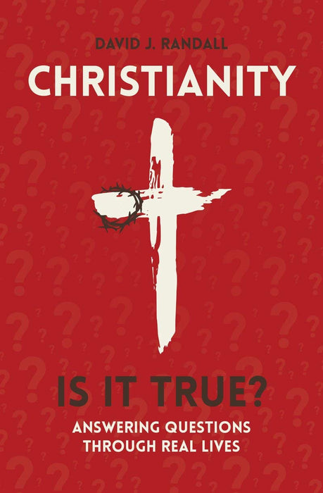 Christianity: Is it True?