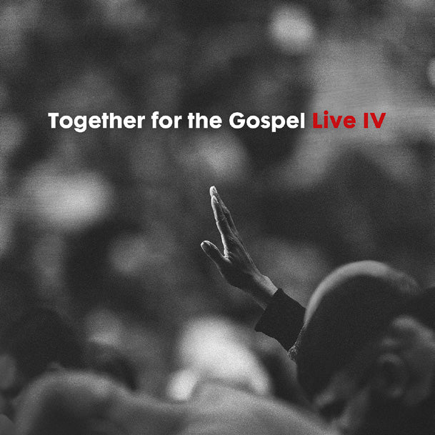 Together For The Gospel Live IV CD