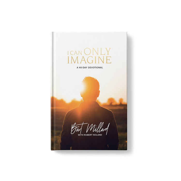 I Can Only Imagine 40-Day Devotional