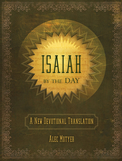 Isaiah By The Day - Alec Motyer - Re-vived.com