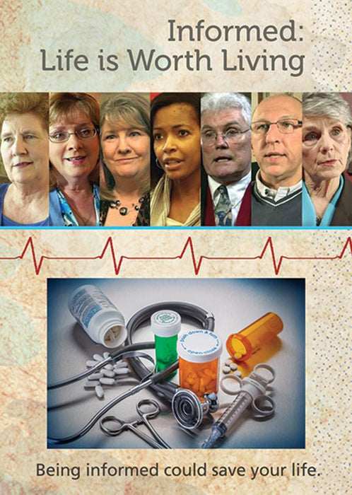 Informed: Life is worth Living