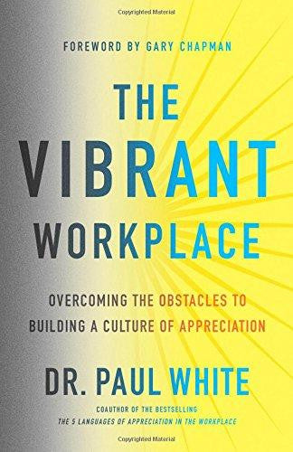 The Vibrant Workplace