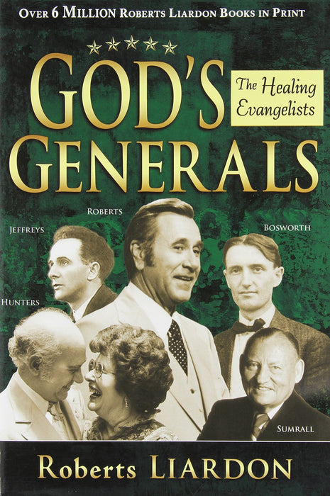 Gods Generals: Healing Evangelists