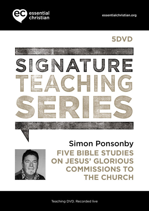 Jesus' Glorious Commissions To The Church: Signature Teaching Series 5 Talk DVD Pack