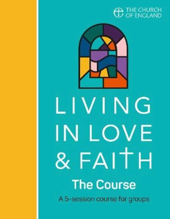 Living in Love and Faith: The Course