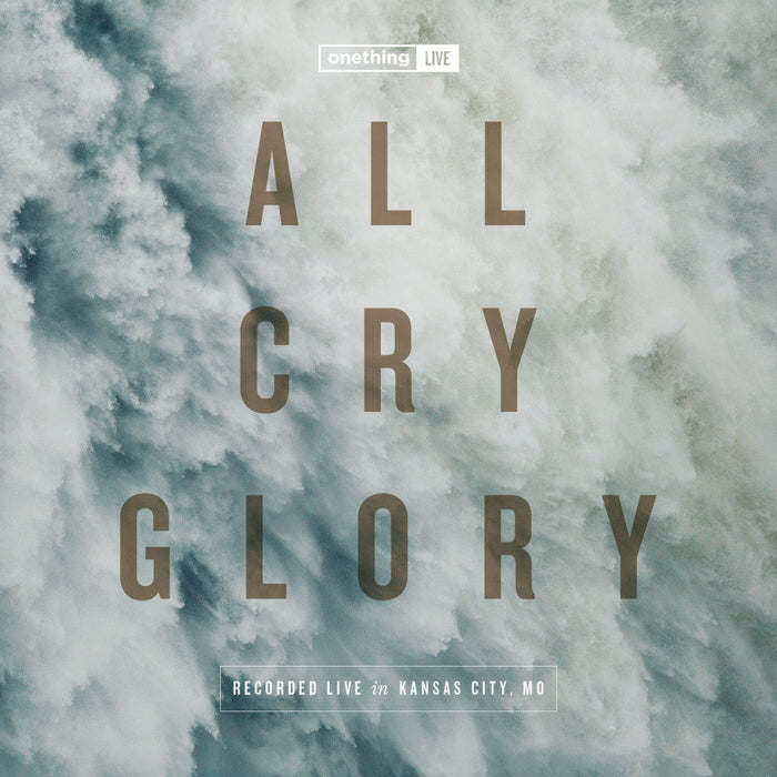 Onething Live: All Cry Glory CD