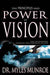 The Principles And Power Of Vision - Myles Munroe - Re-vived.com