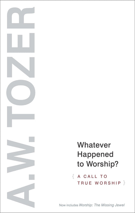 Whatever Happened To Worship?