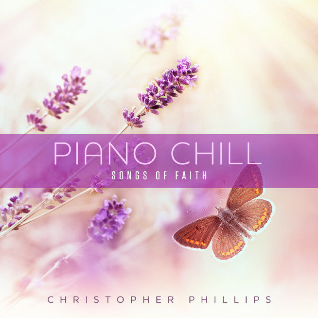 Piano Chill: Songs Of Faith