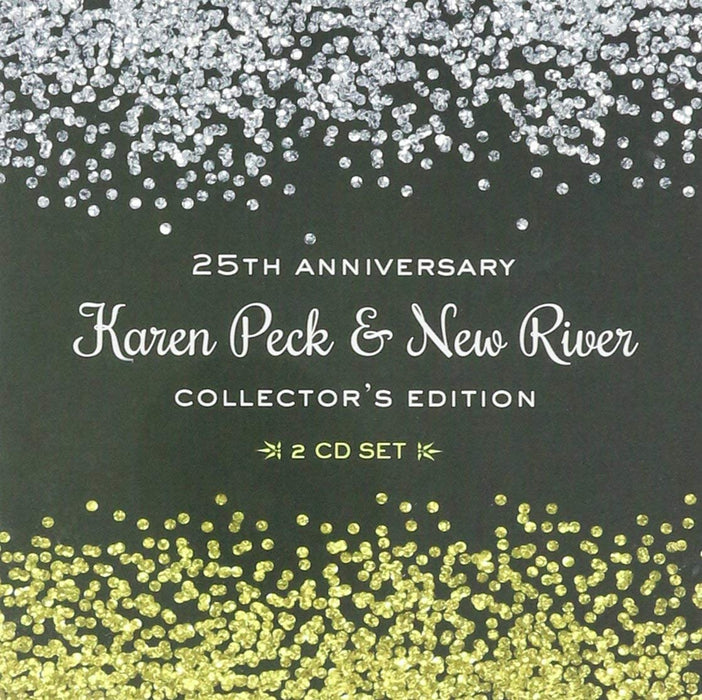 25th Anniversary: Collector's Edition - Karen Peck & New River
